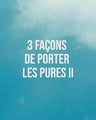 Les Pures II